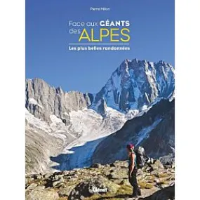 FACE AUX GEANTS DES ALPES