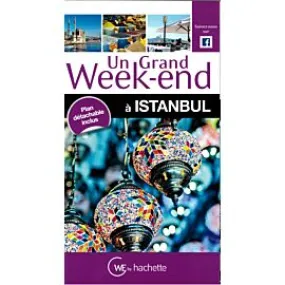 UN GRAND WEEK END A ISTANBUL