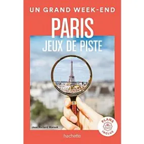 UN GRAND WEEK END JEUX PISTE A PARIS